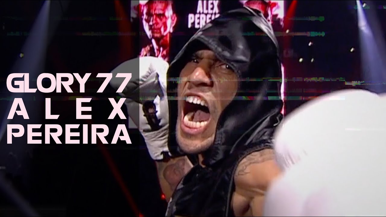 GLORY 77 'Alex Pereira He's Astonishing' YouTube