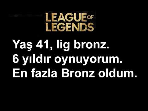 Yaşım 41, ligim Bronz. Kötü oynadığımı biliyorum. 6 Yılda en fazla bronz oldum. Açıklamayı okuyalım.