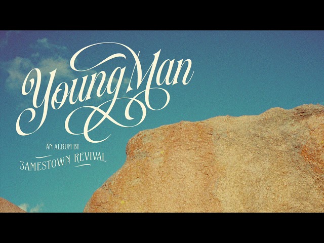 Jamestown Revival - Young Man