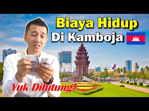 Kerja Di Kamboja Dapat Gaji GEDE Tapi Biaya Hidup Mahal Atau Murah??