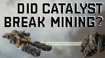 Did Catalyst Break Mining? | EVE Online 2025