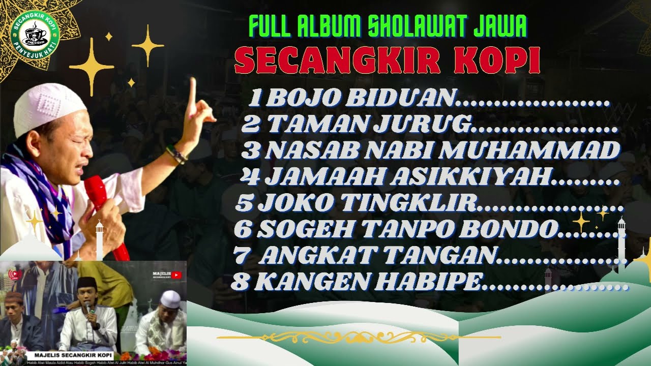 Full Album Sholawat Jawa Bojo Biduan Santri Pondok Majelis Secangkir Kopi Bersama Habib Sogeh