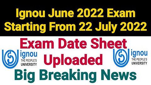 Ignou Jun 2022 Exam Date Sheet Available Now | Big Breaking News | Exam From 22 July 2022