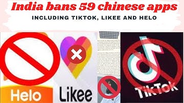 India bans 59 Chinese apps | TikTok banned | Likee banned | Helo banned