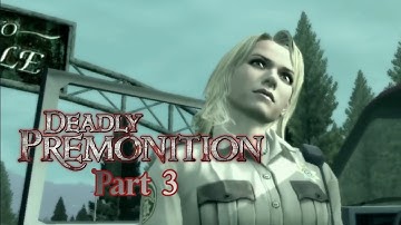 Deadly Premonition Gameplay/Playthrough - Part 3 - No Commentary