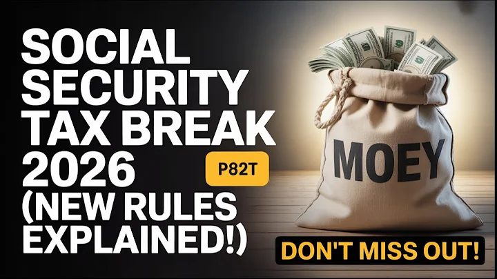 SOCIAL SECURITY TAX BREAK 2026 NEW RULES EXPLAIN!