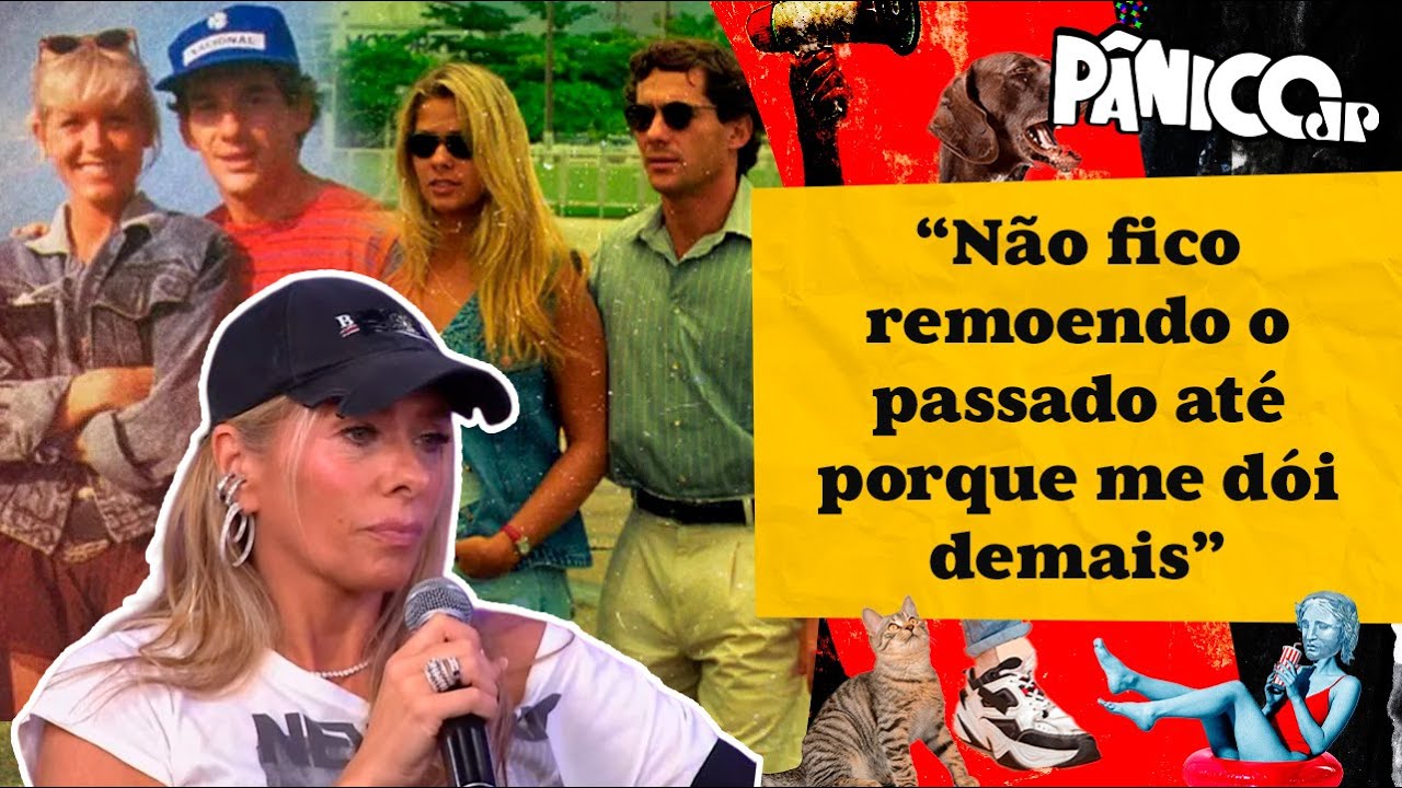 ADRIANE GALISTEU REVELA TUDO SOBRE RELAÇÃO COM SENNA E DOCUMENTÁRIO DA XUXA