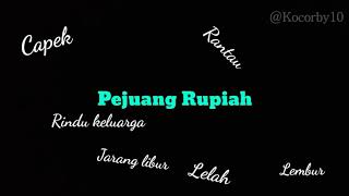 Story snap wa kerja, pejuang rupiah, rantau