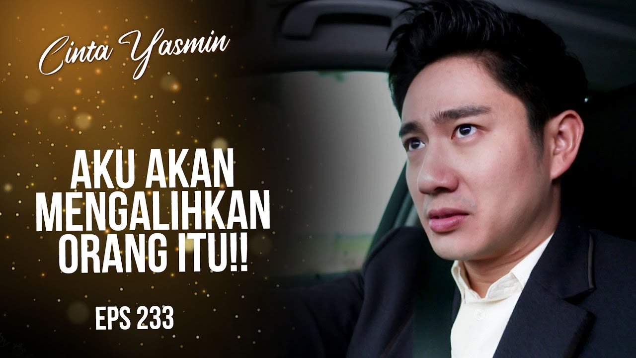 Gawat! ROMIN Ingin Dibuat Celaka | CINTA YASMIN | EPS.233 (2/3)