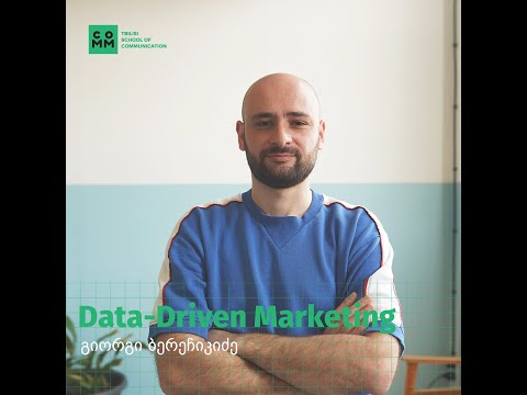 Data-Driven Marketing-ის განახლებულ პროგრამას გიორგი ბერეჩიკიძე გაუძღვება