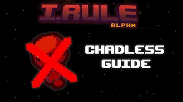 I.RULE Chadless Guide | Tips + Gameplay