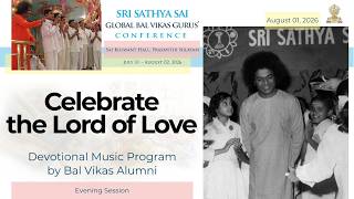 'Celebrate The Lord of Love' - Devotional Music Program by Bal Vikas Alumni | Aug 01, 2026 | Evening