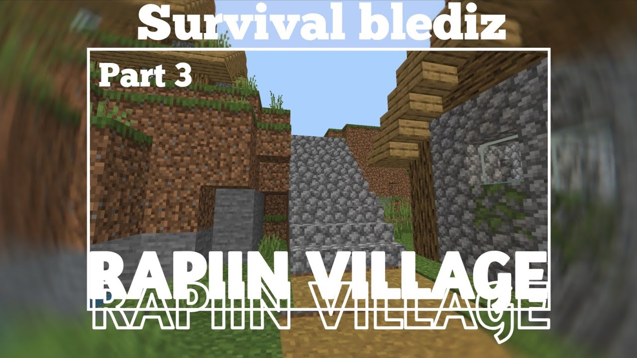 Rapihin Village Di World Kita | Survival  BLEDIZ [PT.3]