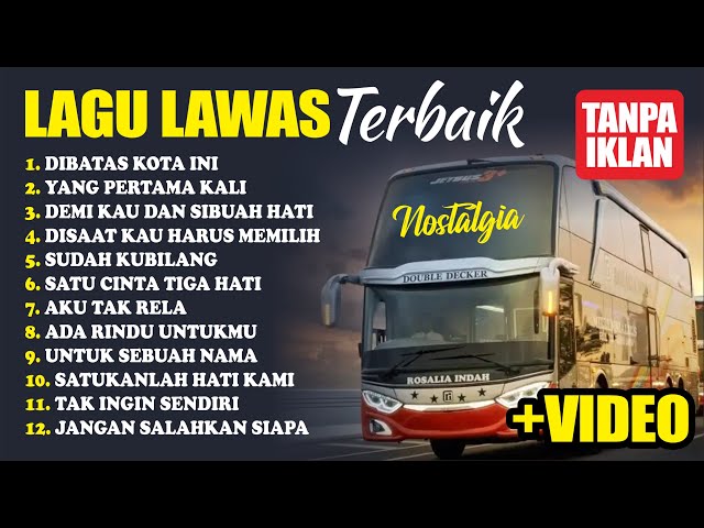 LAGU LAWAS TERBAIK TERPOPULER NOSTALGIA 2024 + VIDEO Paling banyak dicari class=