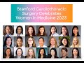 Stanford Cardiothoracic Surgery Celebrates Women in Medicine 2023