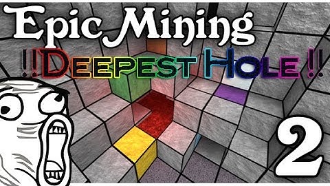 [ROBLOX:Epic Mining 2] !!DEEPEST HOLE!! Journey to the bottom of HELL!!!