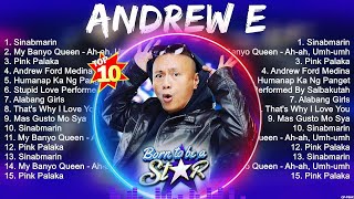 Andrew E Greatest Hits ~ Andrew E Top 10 2023 ~ Andrew E Of All Time
