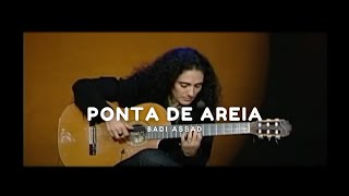 Badi Assad - Ponta de Areia