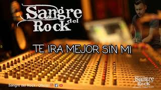 SANGRE DEL ROCK / TE IRA MEJOR SIN MI   #rockcountry #music