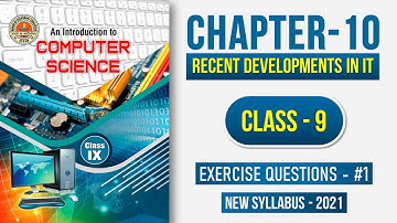 SEBA CLASS 9 CS | CHAPTER 10 | RECENT DEVELOPMENTS IN IT