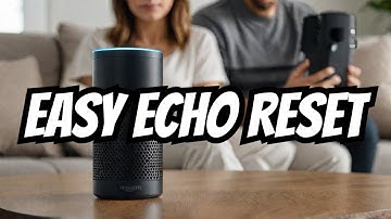 Reset Your Amazon Alexa Echo to Factory Settings – Quick and Easy