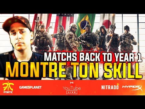 MONTRE TON SKILL, FAIS TOI CONNAITRE ! MATCHS BACK TO YEAR 1 - RAINBOW SIX SIEGE - MONTRE TON SKILL, FAIS TOI CONNAITRE ! MATCHS BACK TO YEAR 1 - RAINBOW SIX SIEGE