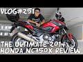 Vlog#251 The Ultimate 2014 Honda NC750X Motorcycle Review Singapore