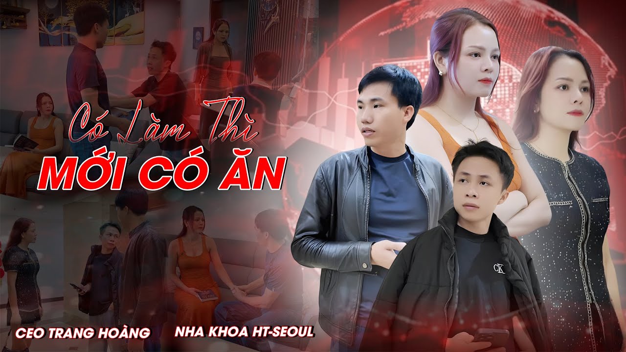 Có Làm Thì Mới Có Ăn | CEO TRANG HOÀNG #thinhhanh #phimngan #cuocsong #drama #giaitri #phimhay