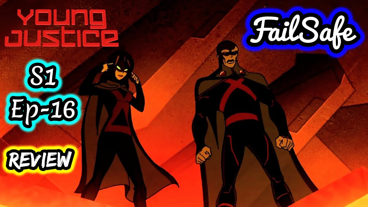 Young Justice Season 1 Episode 16 Review Failsafe
