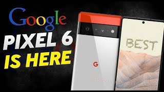 Google Pixel 6 is HERE! | SHOCKINGLY GOOD 