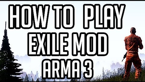 How to install/download/play exile mod Arma 3 - UP TO DATE - 2016