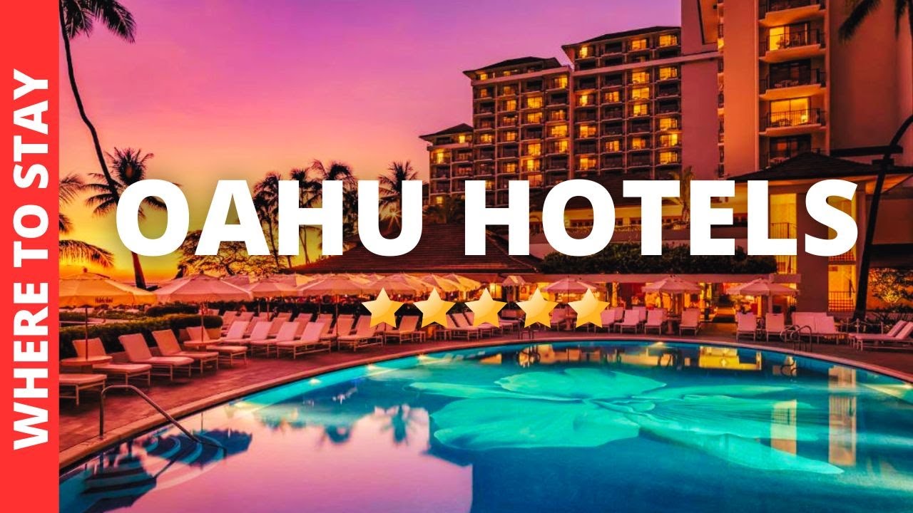 10 BEST Hotels In Oahu Hawaii & Where to Stay in Oahu Hawaii