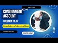 Consignment account||16,17 question||I.com 2