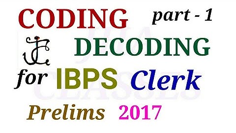 Coding Decoding | REASONING | ibps clerk pre 2017 | in hindi | Part-1