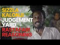 Entry 017- Rastafari Reasonings from SIZZLA KALONJI's Judgement Yard | Allison Harrison The Series