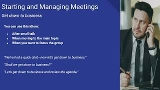 Module 2 – Lesson 1 | Starting and Managing Meetings | Business English Idioms Course