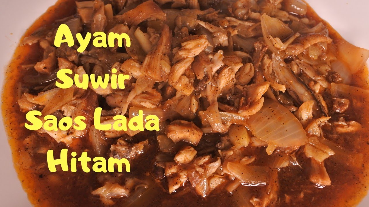 Resep Ayam Suwir Saos Lada Hitam - YouTube