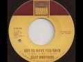 ISLEY BROTHERS - GOT TO HAVE YOU BACK b/w JUST AIN'T ENOUGH LOVE (TAMLA)