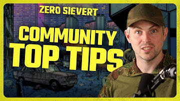 ZERO Sievert | Community Top Tips
