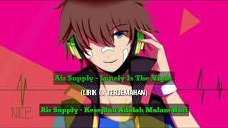 Lonely Is The Night - terjemahan ke indonesia