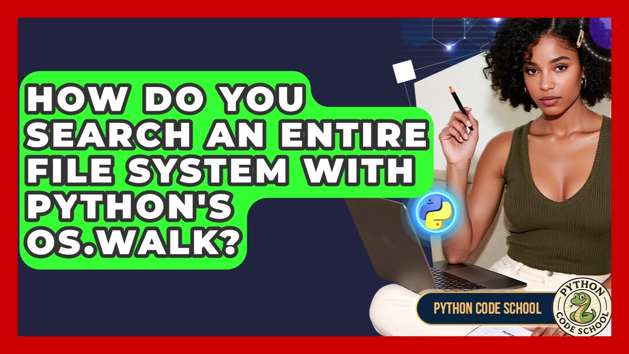 How Do You Search An Entire File System With Python's Os.walk? - Python ...