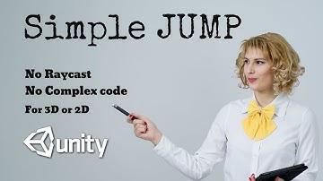 Two Simple Way to Jump in Unity3D - Not complicated