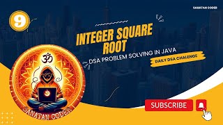 Integer Square Root - Java Coding Tutorial | Sanatan Coder