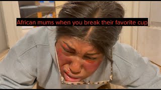 When You Break Your African Mums Favorite Cup