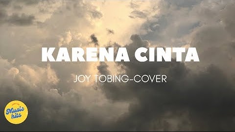 Karena Cinta - Joy Tobing (Cover by RabRab Accoustic) (Lirik)