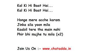Kal Ki Hi Baat Hai Full Song With Lyrics | K.K (Krishnakumar Kunnath)