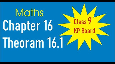 chapter 16 theorem class 9th math|9th science | Theorem 16.1