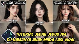 Tutorial Jedag Jedug Alight Motion DJ Namanya Anak Muda Viral Di Tiktok