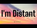 SIK WORLD I M DISTANT LYRICS mp3