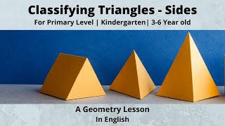 Classifying Triangles by Sides - A Geometry Lesson | Primary Level